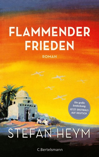 Flammender frieden stefan - frieden, heym